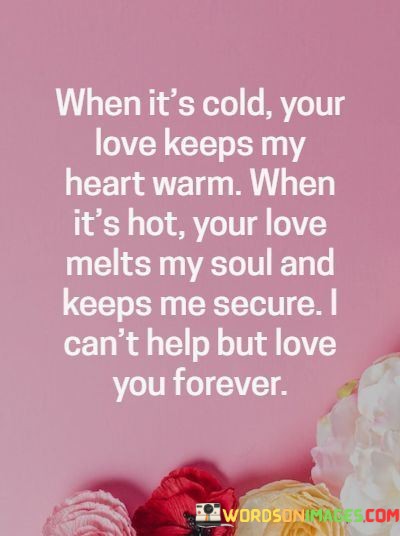 When-Its-Cold-Your-Love-Keeps-My-Heart-Warm-When-Quotes.jpeg