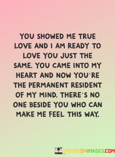 You-Showed-Me-True-Love-And-I-Am-Ready-To-Love-You-Quotes.jpeg