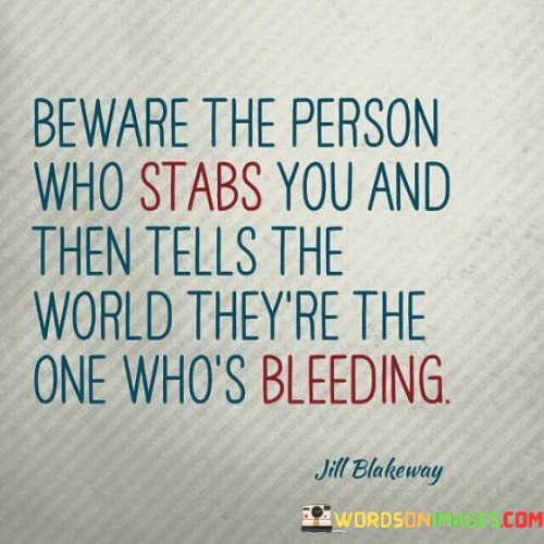 Beware-The-Person-Who-Stabs-You-And-Then-Quotes.jpeg