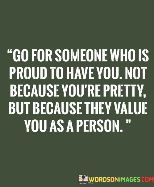 Go-For-Someone-Who-Is-Proud-To-Have-You-Quotes.jpeg