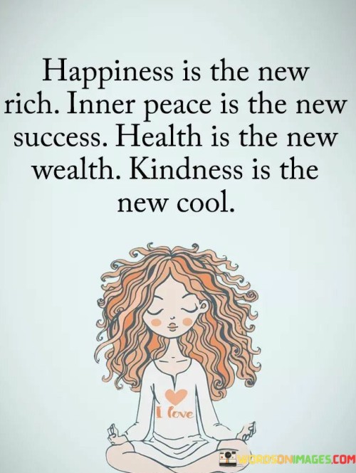 Happiness-Is-The-New-Rich-Inner-Peace-Is-The-New-Success-Quotes.jpeg