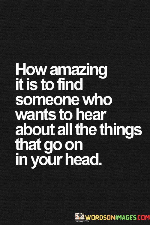 How-Amazing-It-Is-To-Find-Someone-Who-Wants-Quotes.jpeg