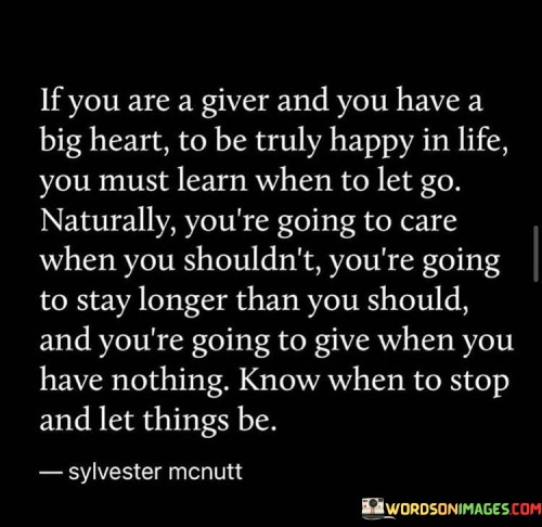 If-You-Are-A-Giver-And-You-Have-A-Big-Heart-Quotes.jpeg