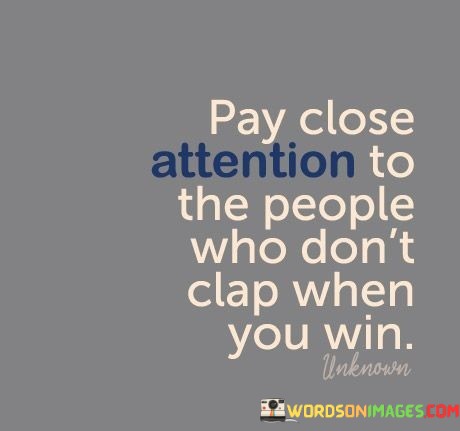 Pay-Close-Attention-To-The-People-Who-Dont-Clap-When-Quotes.jpeg