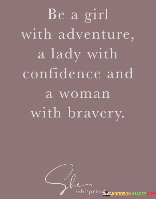 Be-A-Girl-With-Adventure-A-Lady-With-Confidence-And-A-Woman-Quotes.jpeg