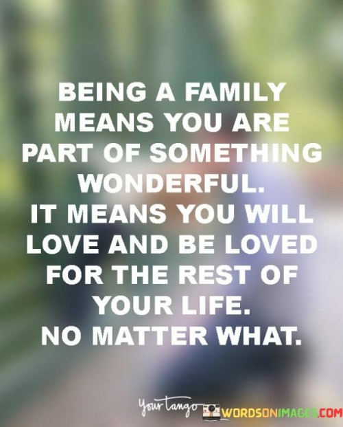 Being A Family Means You Are Part Of Quotes