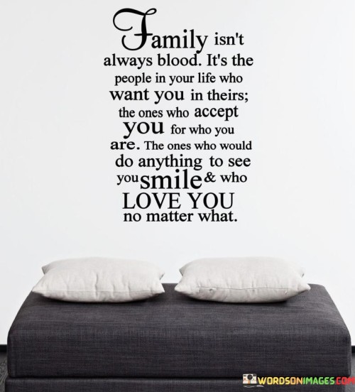 Family-Isnt-Always-Blood-Its-The-People-Is-Your-Quotes.jpeg