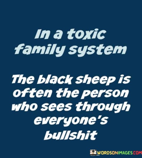 In-Toxic-Family-System-The-Black-Sheep-Is-Often-The-Quotes.jpeg
