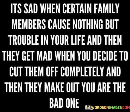 Its-Sad-When-Certain-Family-Members-Cause-Nothings-Quotes.jpeg