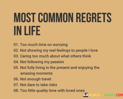 Most-Common-Regrets-In-Life-Too-Much-Time-On-Worrying-Quotes.jpeg