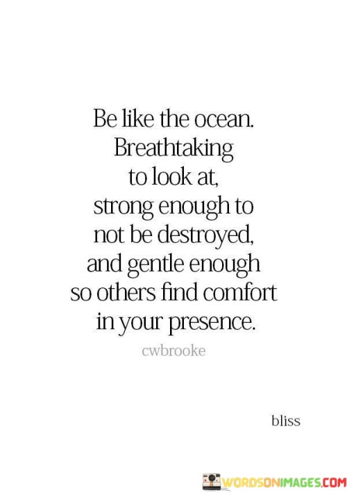 Be-Like-The-Ocean-Breathtaking-To-Look-At-Strong-Quotes.jpeg