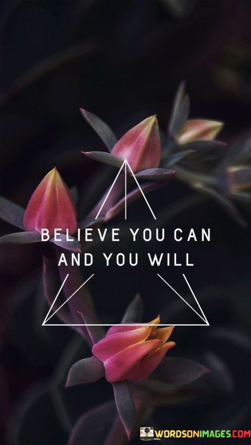 Believe-You-Can-And-You-Will-Quotes.jpeg