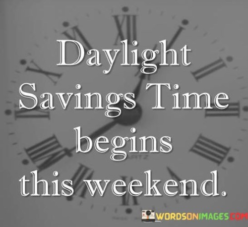 Daylight-Savings-Time-Begins-This-Quotes.jpeg