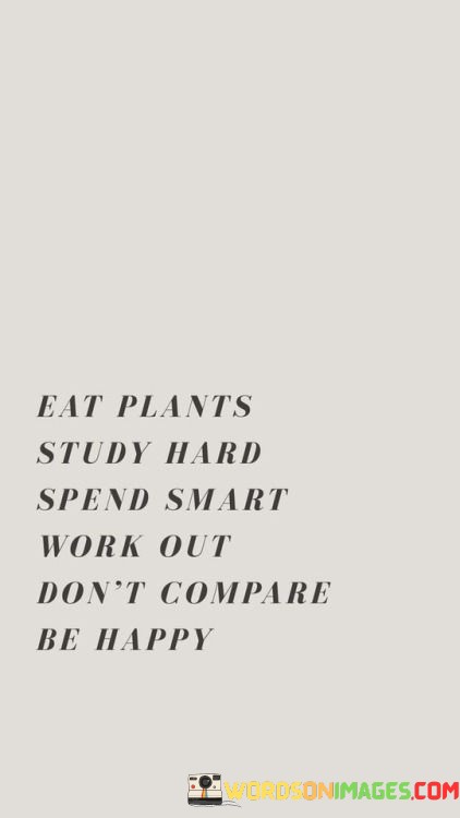 Eat-Plants-Study-Hard-Spend-Smart-Work-Out-Quotes.jpeg