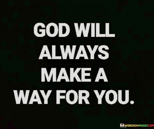 God-Will-Always-Make-A-Way-For-You-Quotes.jpeg