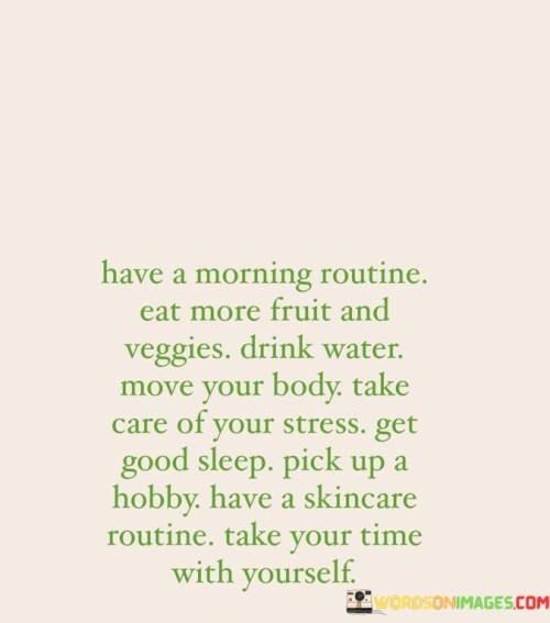 Have-A-Morning-Routine-Eat-More-Fruit-And-Veggies-Quotes.jpeg