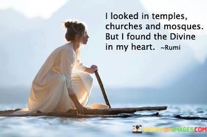 I-Looked-In-Temples-Churches-And-Mosques-But-I-Found-The-Quotes.jpeg