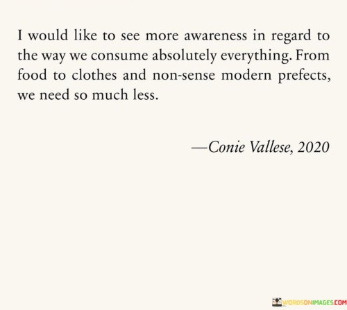 I-Would-Like-To-See-More-Awareness-In-Regard-To-The-Way-Quotes.jpeg
