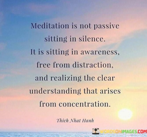 Meditation-Is-Not-Passive-Sitting-In-Silence-Quotes.jpeg