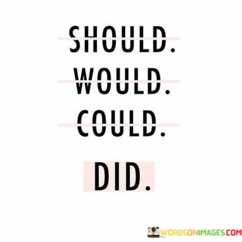 Should-Would-Could-Did-Quotes.jpeg