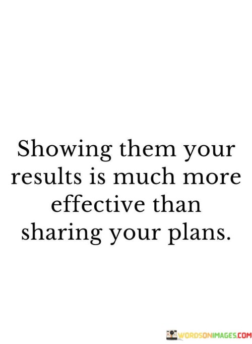 Showing-Them-Your-Results-Is-Much-More-Effective-Than-Quotes.jpeg