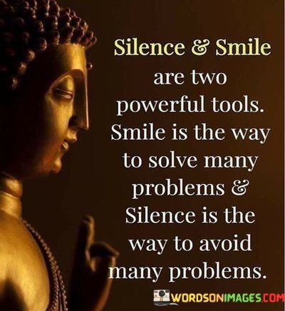 Silence-And-Smile-Are-Two-Powerful-Tools-Quotes.jpeg