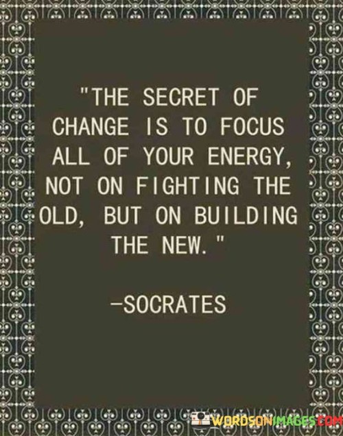 The-Secret-Of-Change-Is-To-Focus-All-Of-Your-Quotes.jpeg