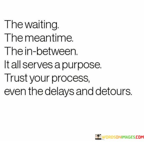 The-Waiting-The-Meantime-The-In-Between-Quotes.jpeg