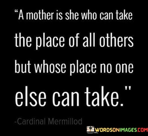 A-Mother-Is-She-Who-Can-Take-The-Place-Of-All-Others-Quotes.jpeg