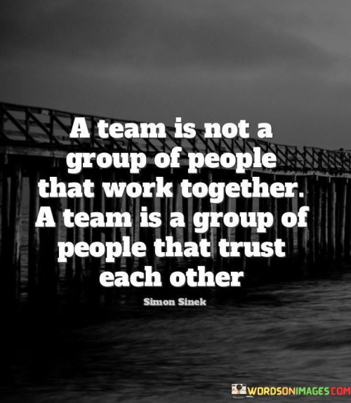 A-Team-Is-Not-A-Group-Of-People-That-Work-Together-Quotes.jpeg