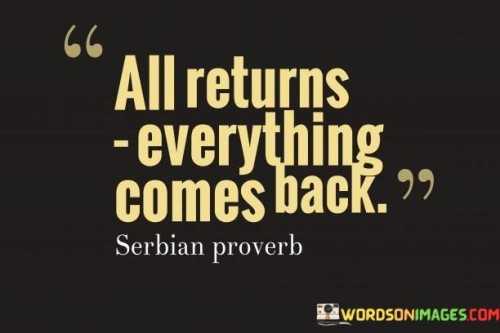 All-Returns-Everything-Comes-Back-Quotes.jpeg