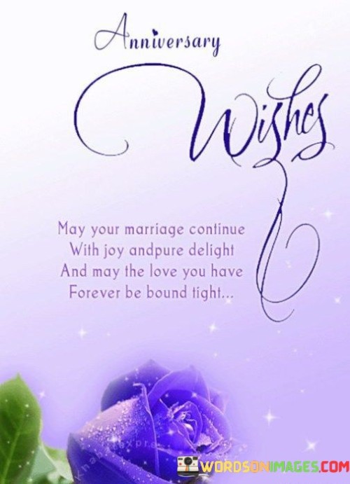 Anniversay-Wishes-May-Your-Marriage-Continue-With-Joy-And-Pure-Delight-Quotes.jpeg