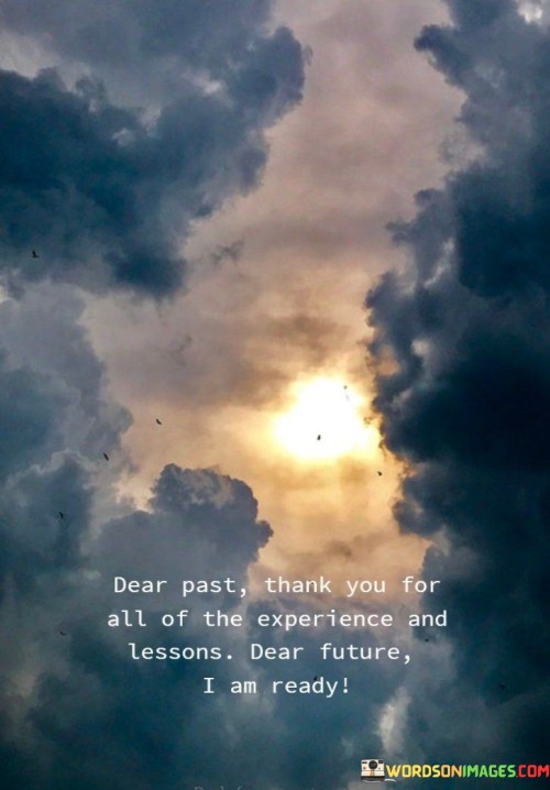 Dear-Past-Thank-You-For-All-Of-The-Experience-And-Lessons-Quotes.jpeg