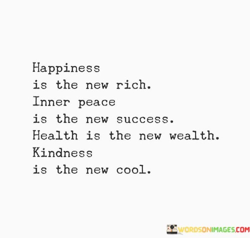 Happiness-Is-The-New-Rich-Inner-Peace-Is-The-New-Success-Quotes.jpeg