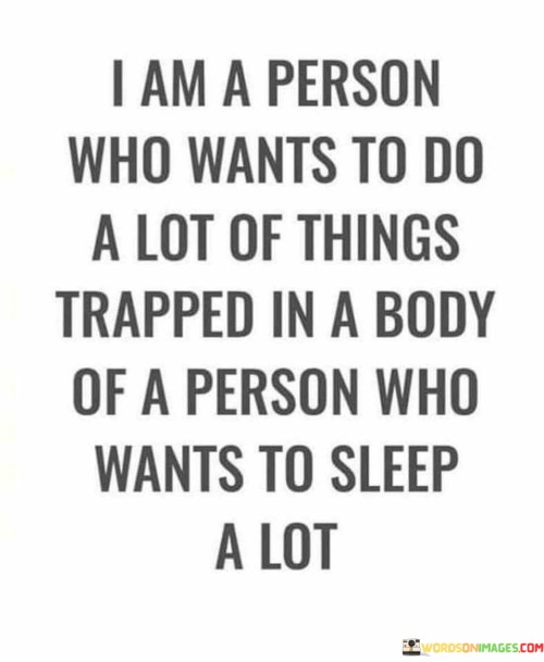 I Am A Person Who Wants To Do A Lot Of Things Quotes