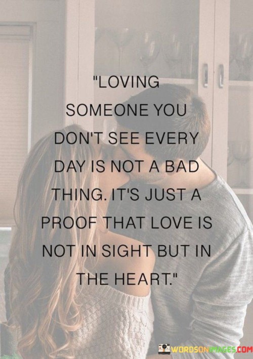 Loving-Someone-You-Dont-See-A-Bad-Day-Is-Not-A-Bad-Things-Quotes.jpeg