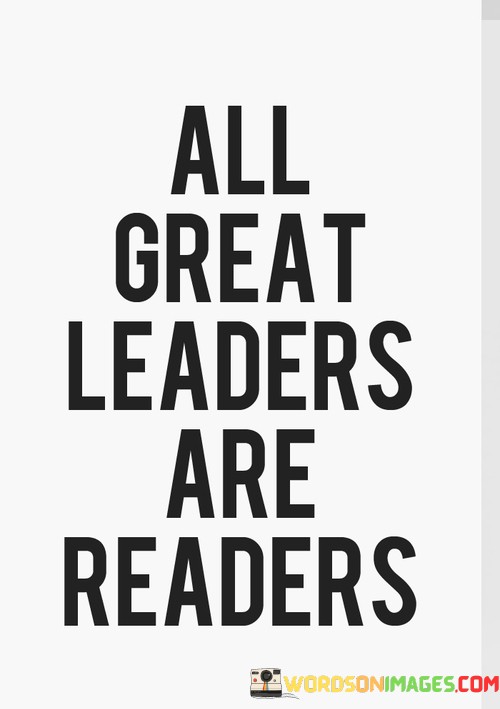 All-Great-Leaders-Are-Readers-Quotes.jpeg