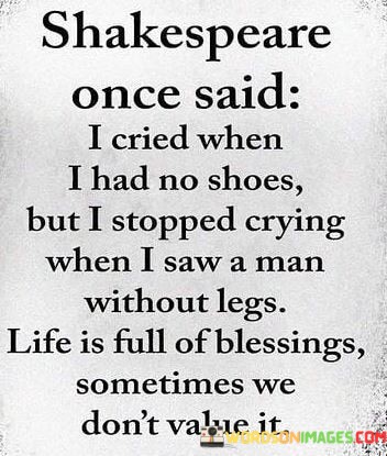 Shakespeare-Once-Said-I-Cried-When-I-Had-No-Shoes-Quotes.jpeg
