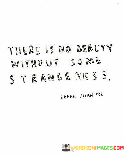 There-Is-No-Beauty-Without-Some-Strangeness-Quotes.jpeg