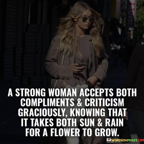 A-Strong-Woman-Accepts-Both-Compliments--Criticism-Quotes.jpeg