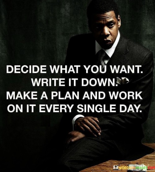 Decide-What-You-Want-Write-It-Down-Quotes