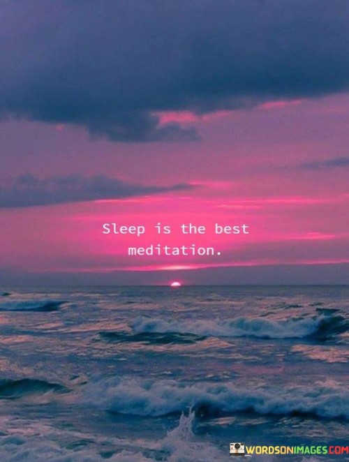 Sleep-Is-The-Best-Meditation-Quotes.jpeg