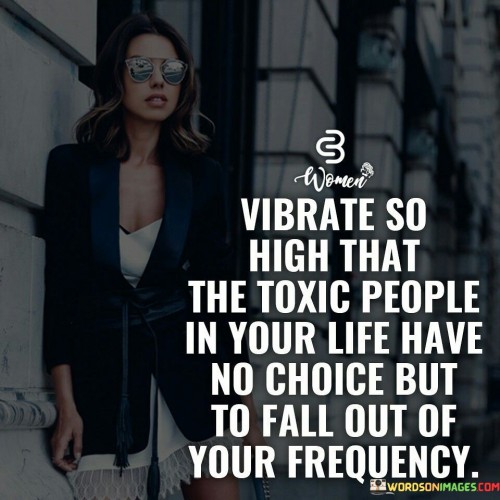 Vibrate-So-High-That-The-Toxing-People-In-Your-Life-Have-No-Choice.jpeg