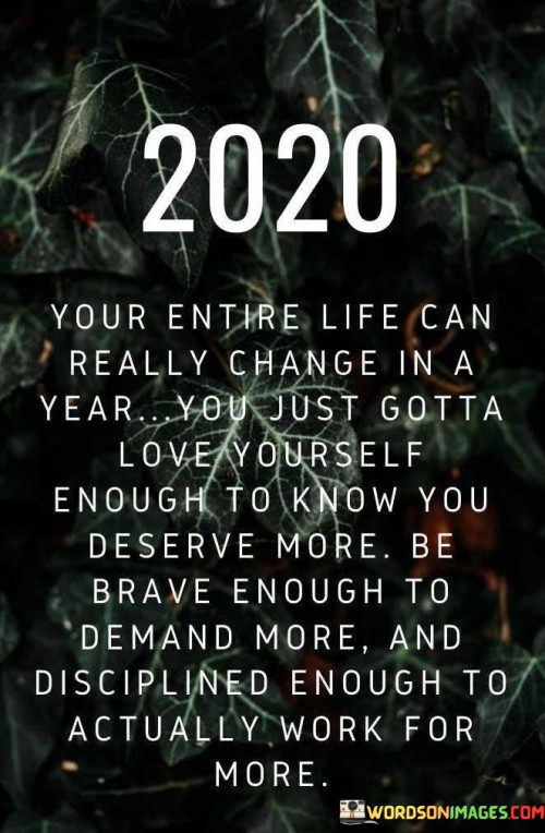 Your Entire Life Can Really Change In A Year Quotes