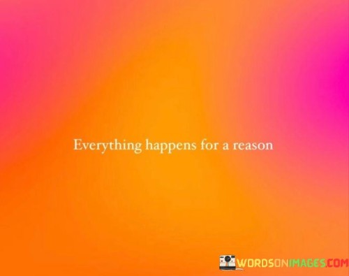 Everything-Happens-For-A-Reason-Quotes.jpeg