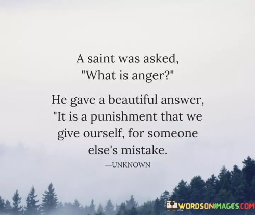 A-Saint-Was-Asked-What-Is-Anger-Quotes