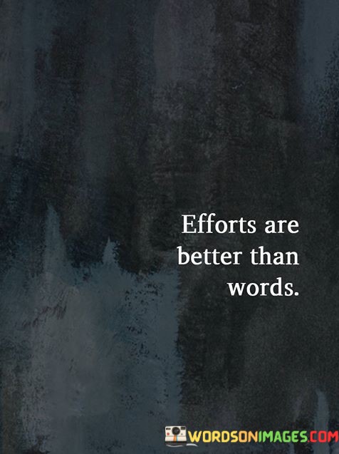 Effortts-Are-Better-Than-Words-Quotes.jpeg