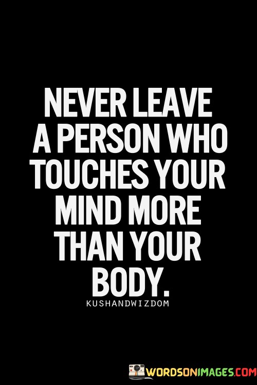 Never-Leave-A-Person-Who-Touches-Your-Quotes.jpeg