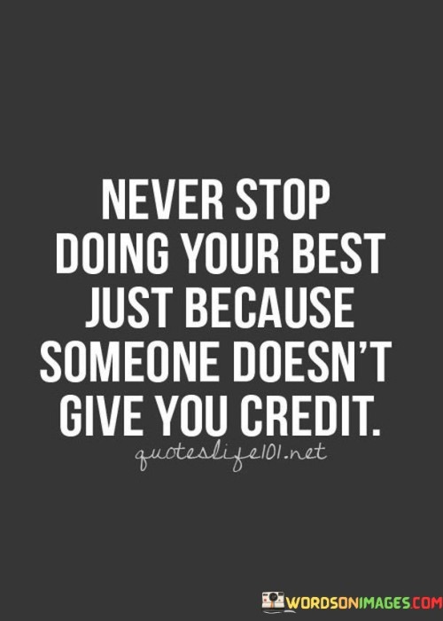 Never-Stop-Doning-Your-Best-Just-Because-Quotes.jpeg