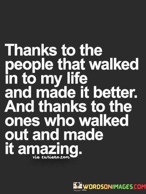 Thanks-To-The-People-That-Walked-In-To-My-Life-And-Quotes.jpeg